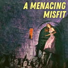A Menacing Misfit von Pulp Fragrance