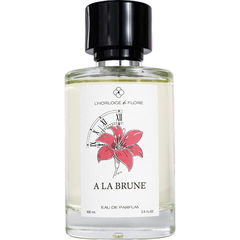 A la Brune von L'Horloge de Flore
