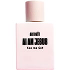 Ai Am Jesus - Eau my God by Art Brüt