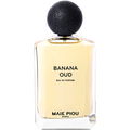 Banana Oud von Maie Piou
