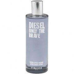 Only The Brave (Lotion Après-Rasage) by Diesel Only The Brave (Lotion Après-Rasage) by Diesel