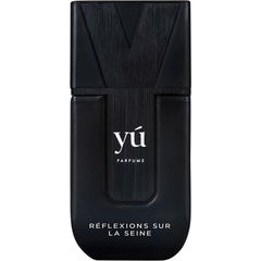 Réflextions Sur La Seine by Yú Parfums
