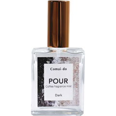 POUR - Dark by Comai-do / 珈舞堂