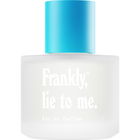 Lie to Me. von Frankly,