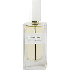 Myrrh, Vetiver, Vanilla von Elio Berhanyer
