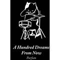 A Hundred Dreams from Now by HöM