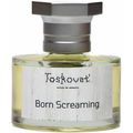Born Screaming by Toskovat'