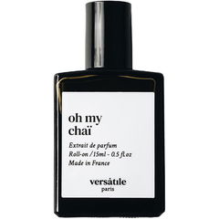 Oh My Chaï by Versȧtıle