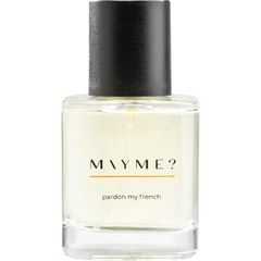 Pardon My French von MAYME?