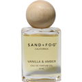 Vanilla & Amber von Sand + Fog