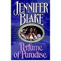 Perfume of Paradise von Jennifer Blake
