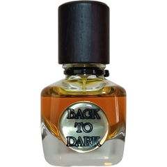 Back to Dark by The Unleashed Apothecary