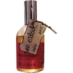 Ten O'Clock von Massimiliano Torti – Il Profumiere