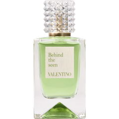 Behind the Seen by Valentino