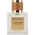 Luxury Passion by Birkholz