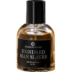 Hundred Man Slayer by House of Medici