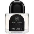 Mounde von Smells Good