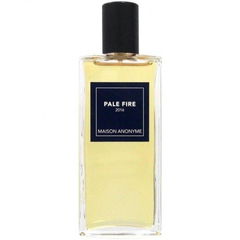 Pale Fire by Maison Anonyme