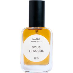 Sous le Soleil by Mabra Parfums