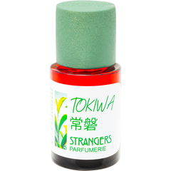 Tokiwa / 常磐 by Strangers Parfumerie
