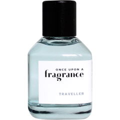 Traveller von Once Upon A Fragrance