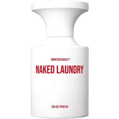 Naked Laundry by Borntostandout
