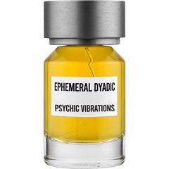 Psychic Vibrations by Ephemeral Dyadic