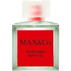 Good Vibes Don't Lie von MAX&Co.