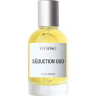 Séduction Oud von Vicioso Studios