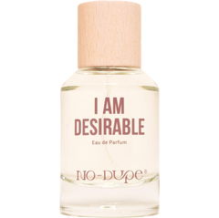 I Am Desirable von NO-DUPE