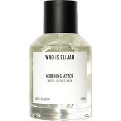 Morning After von Who is Elijah