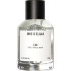 Eau by Who is Elijah