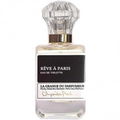 Rêve à Paris von La Grange du Parfumeur