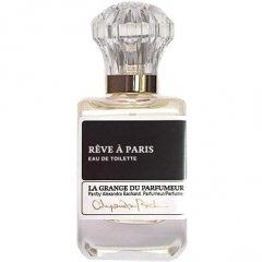 Rêve à Paris von La Grange du Parfumeur