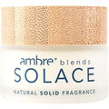 Solace (Solid Fragrance) by Ambre Blends