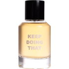 Keep Doing That von Anoeses