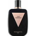 Oud Vibration by Roos & Roos / Dear Rose