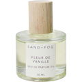 Fleur de Vanille by Sand + Fog