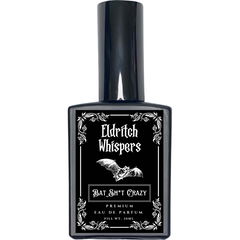 Bat Sh*t Crazy (Eau de Parfum) von Eldritch Whispers