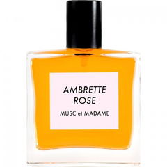 Ambrette Rose by Musc et Madame