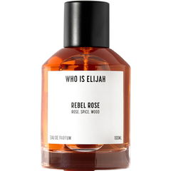Rebel Rose von Who is Elijah