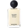 Bloody Neroli von Maie Piou