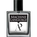 Machine Language von Anaxus Perfumes