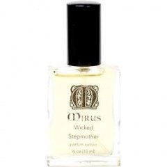 Wicked Stepmother by Mirus Fine Fragrance