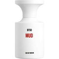Mud von Borntostandout