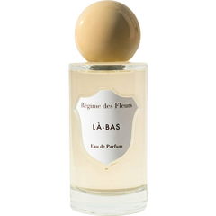 Là-Bas by Régime des Fleurs