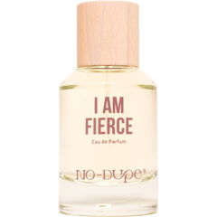 I Am Fierce von NO-DUPE