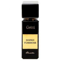 Doped Tuberose von Gritti