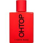 I Hate Rose von OHTOP