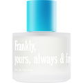 Yours, Always & Forever. by Frankly,